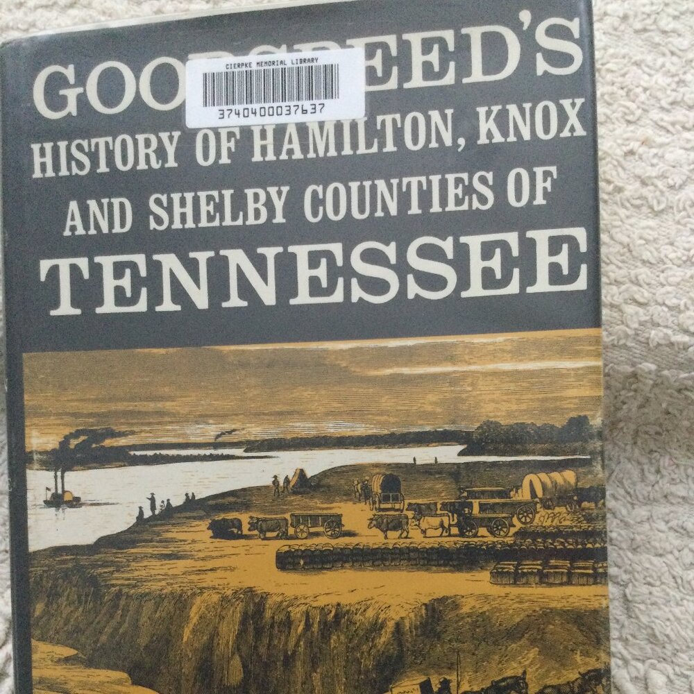 History of Hamilton, Knox and Shelby Counties Tennessee